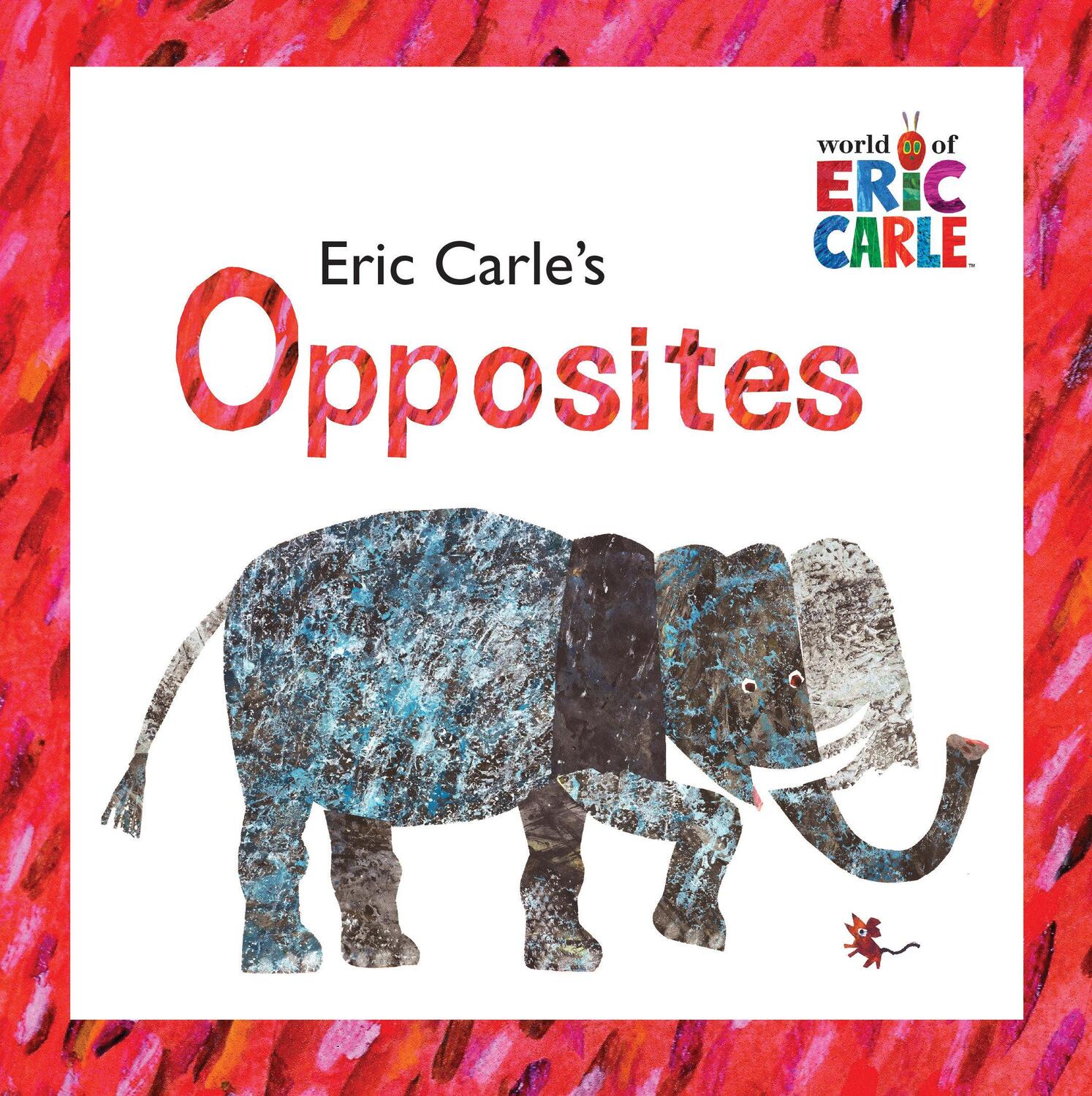 Cover: 9780448445656 | Eric Carle's Opposites | Eric Carle | Taschenbuch | Englisch | 2007