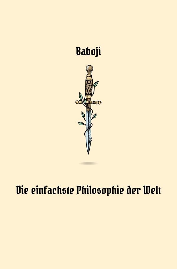 Cover: 9783757578039 | Die einfachste Philosophie der Welt | DE | Baboji Advaita | Buch