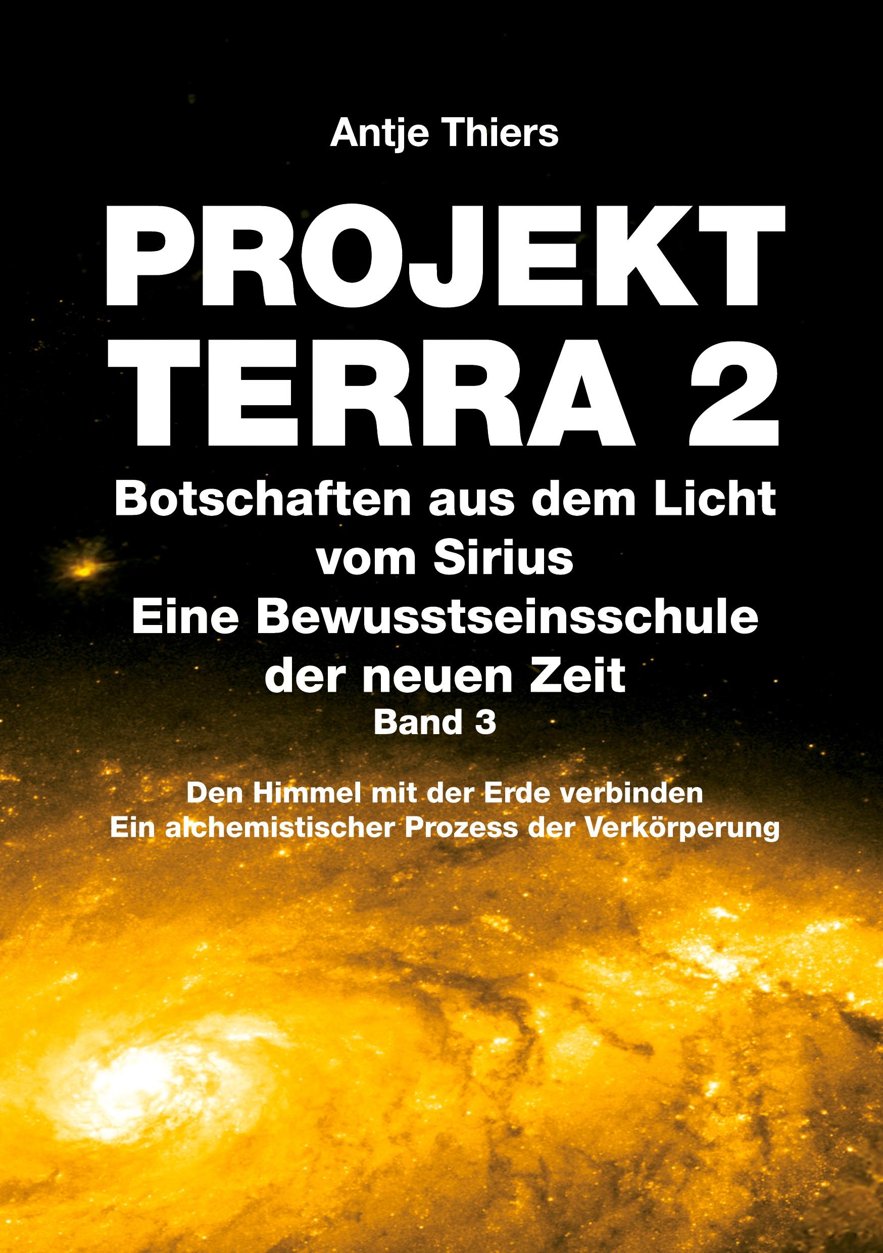 Cover: 9783347965782 | PROJEKT TERRA 2 - Botschaften aus dem Licht vom Sirius - Eine...