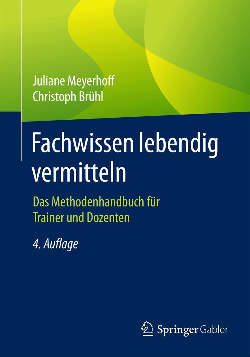 Cover: 9783658096243 | Fachwissen lebendig vermitteln | Christoph Brühl (u. a.) | Taschenbuch