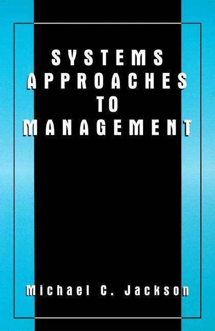 Cover: 9780306465062 | Systems Approaches to Management | Michael C. Jackson | Taschenbuch