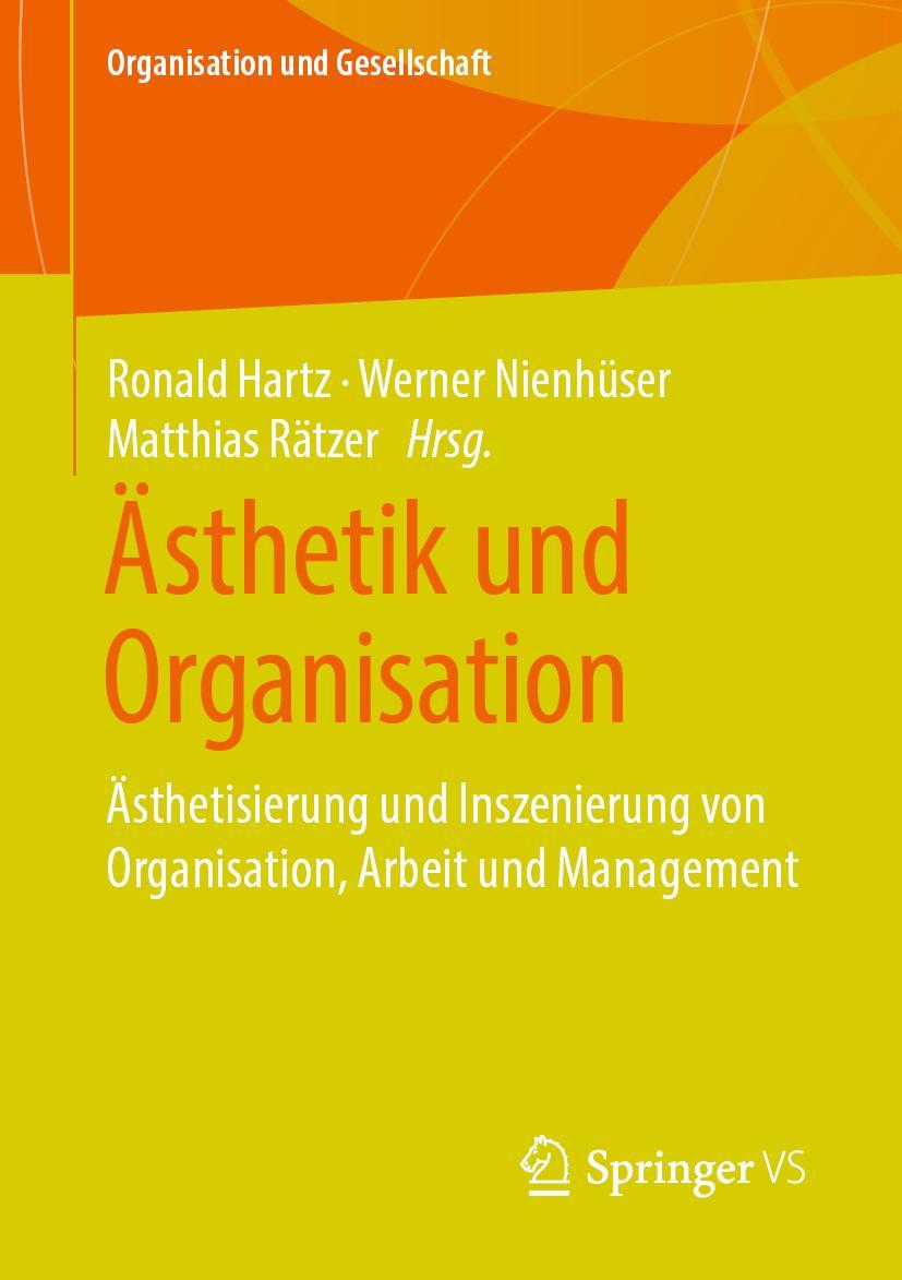 Cover: 9783658219772 | Ästhetik und Organisation | Ronald Hartz (u. a.) | Taschenbuch | x