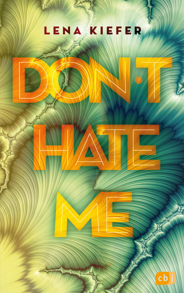 Cover: 9783570165997 | Don't HATE me | Lena Kiefer | Taschenbuch | 432 S. | Deutsch | 2020