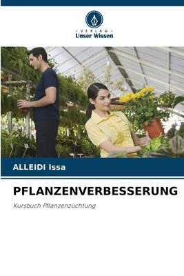 Cover: 9786205888650 | PFLANZENVERBESSERUNG | Kursbuch Pflanzenzüchtung | Alleidi Issa | Buch