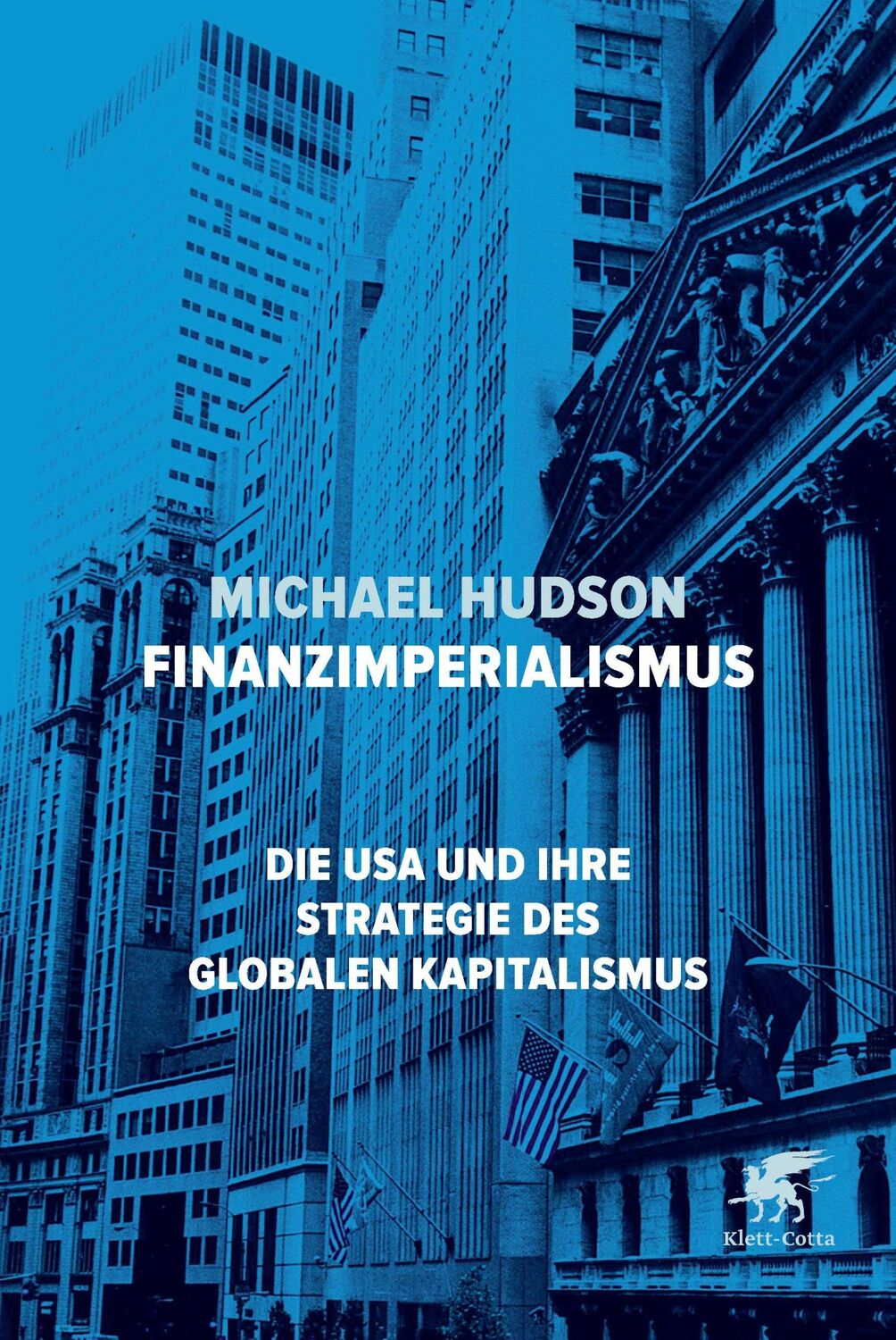 Cover: 9783608947533 | Finanzimperialismus | Michael Hudson | Buch | 478 S. | Deutsch | 2017