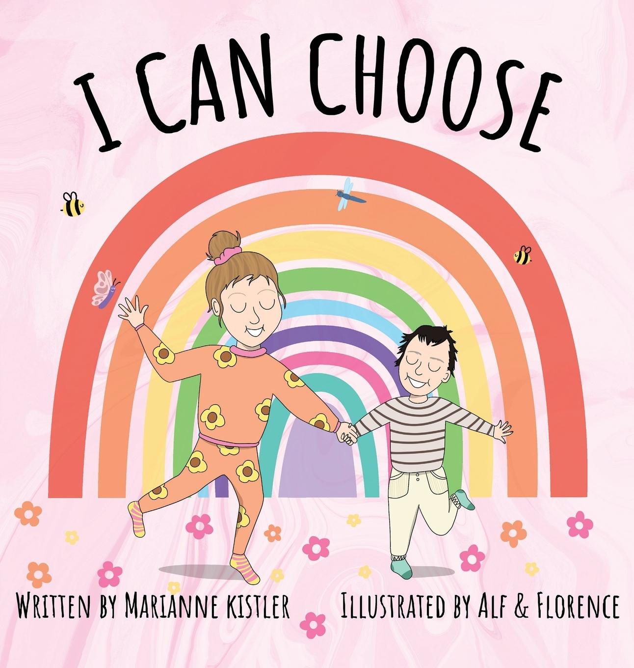 Cover: 9783907403549 | I Can Choose | Marianne Kistler | Buch | HC gerader Rücken kaschiert