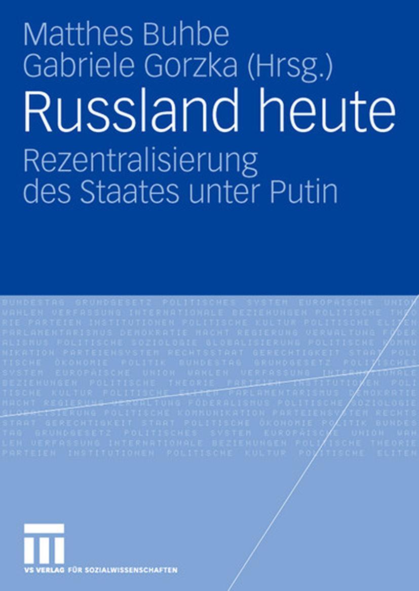 Cover: 9783531152691 | Russland heute | Rezentralisierung des Staates unter Putin | Buch | vi