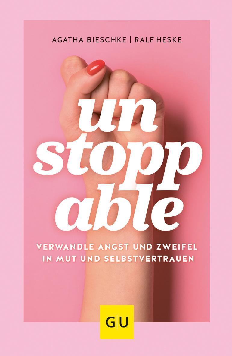 Cover: 9783833890680 | UNSTOPPABLE | Verwandle Angst und Zweifel in Mut und Selbstvertrauen