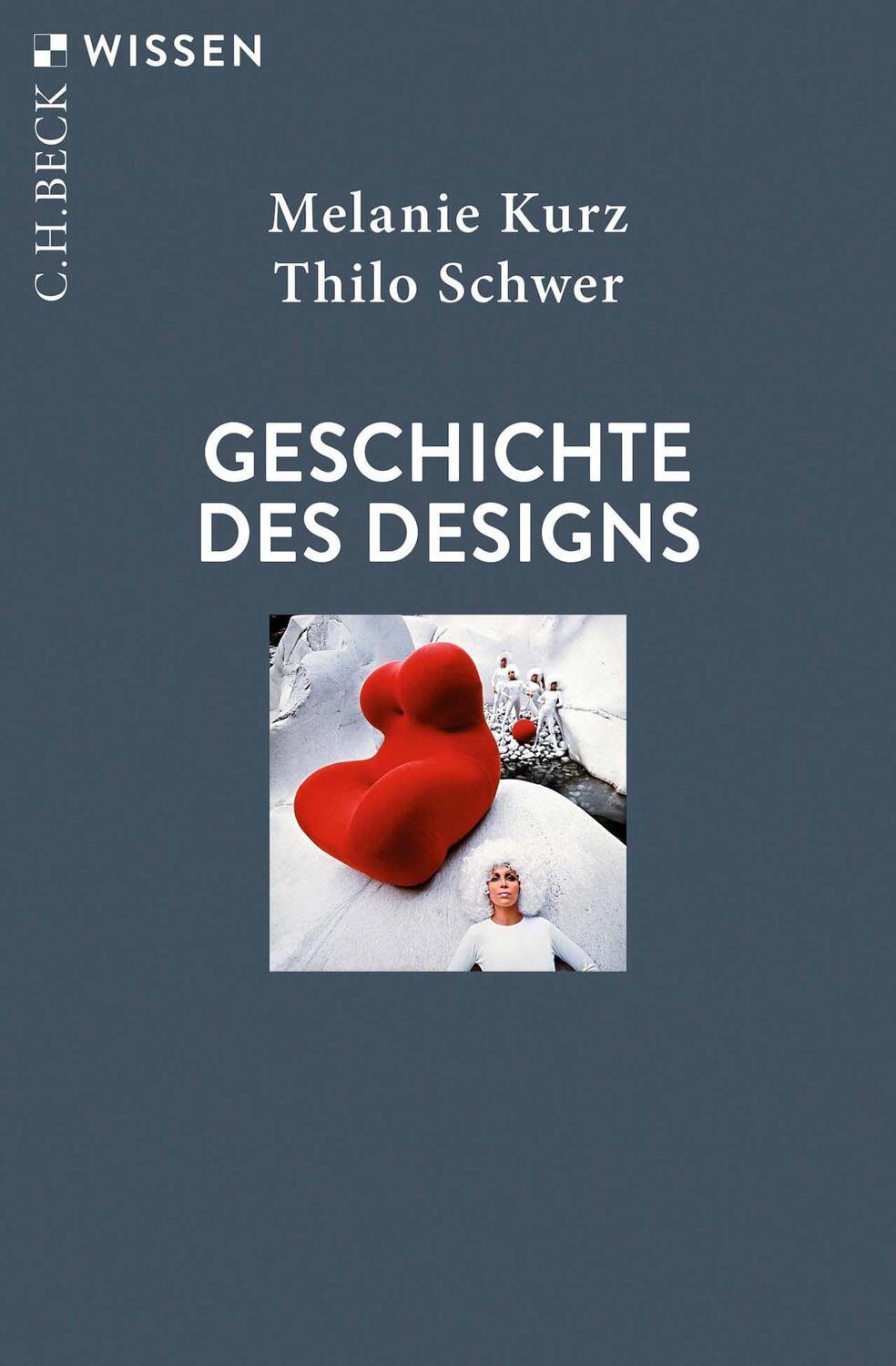 Cover: 9783406788130 | Geschichte des Designs | Melanie Kurz (u. a.) | Taschenbuch | Deutsch