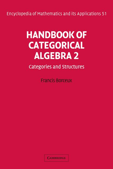 Cover: 9780521061223 | Handbook of Categorical Algebra | Volume 2, Categories and Structures