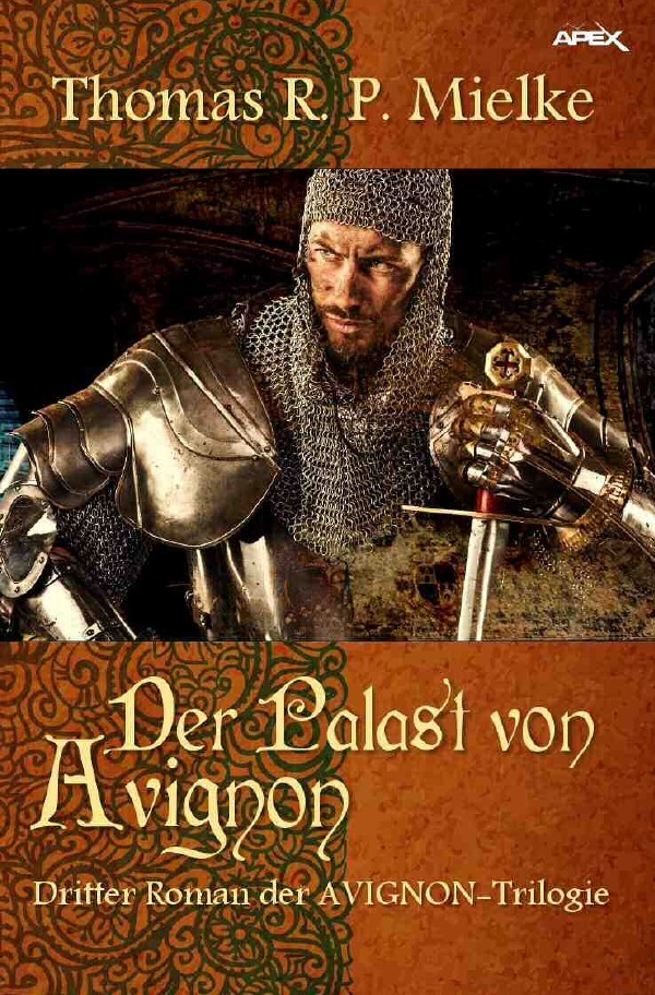 Cover: 9783750255791 | DER PALAST VON AVIGNON | Dritter Roman der AVIGNON-Trilogie | Mielke