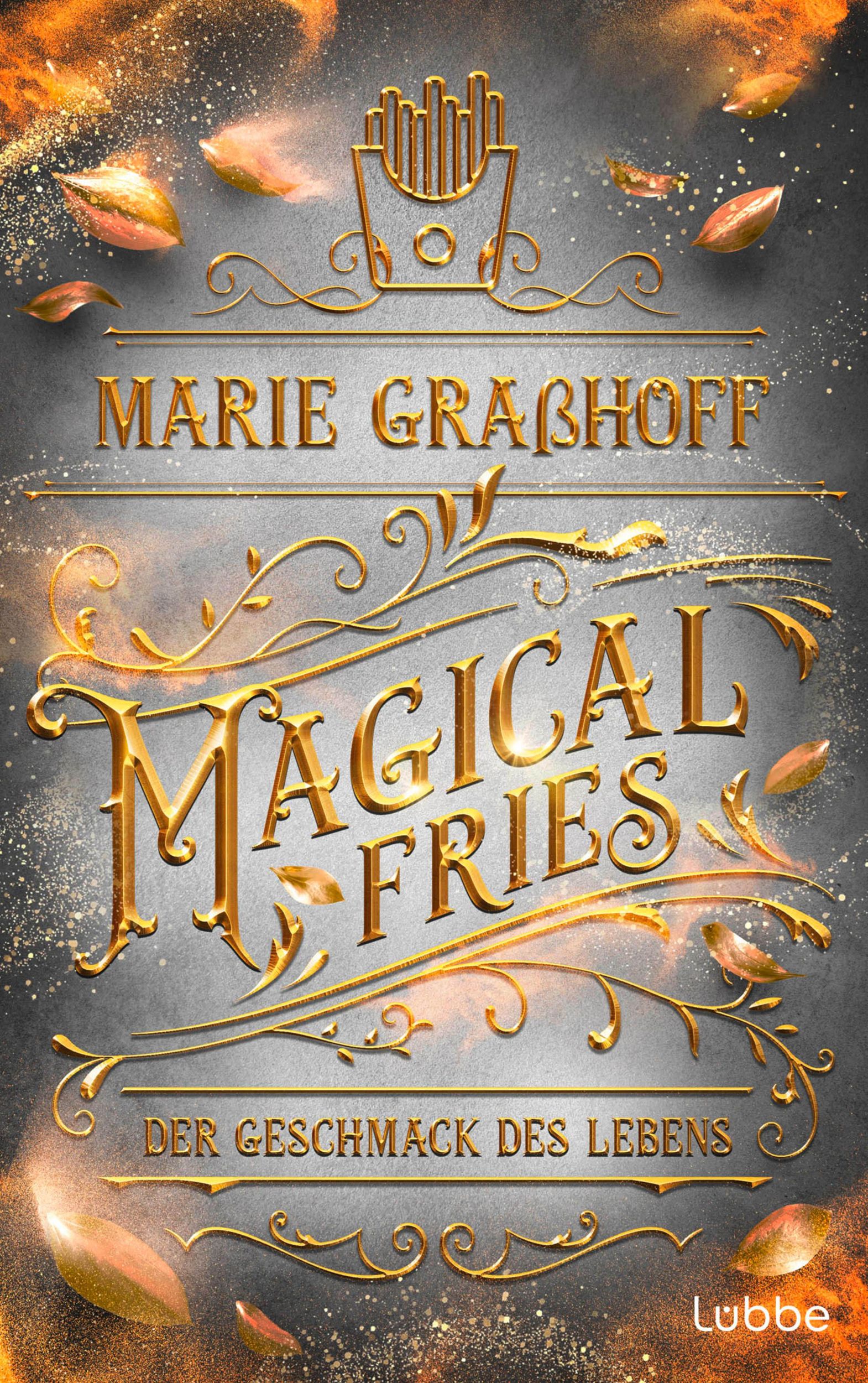 Cover: 9783404209880 | Magical Fries - Der Geschmack des Lebens | Marie Graßhoff | Buch