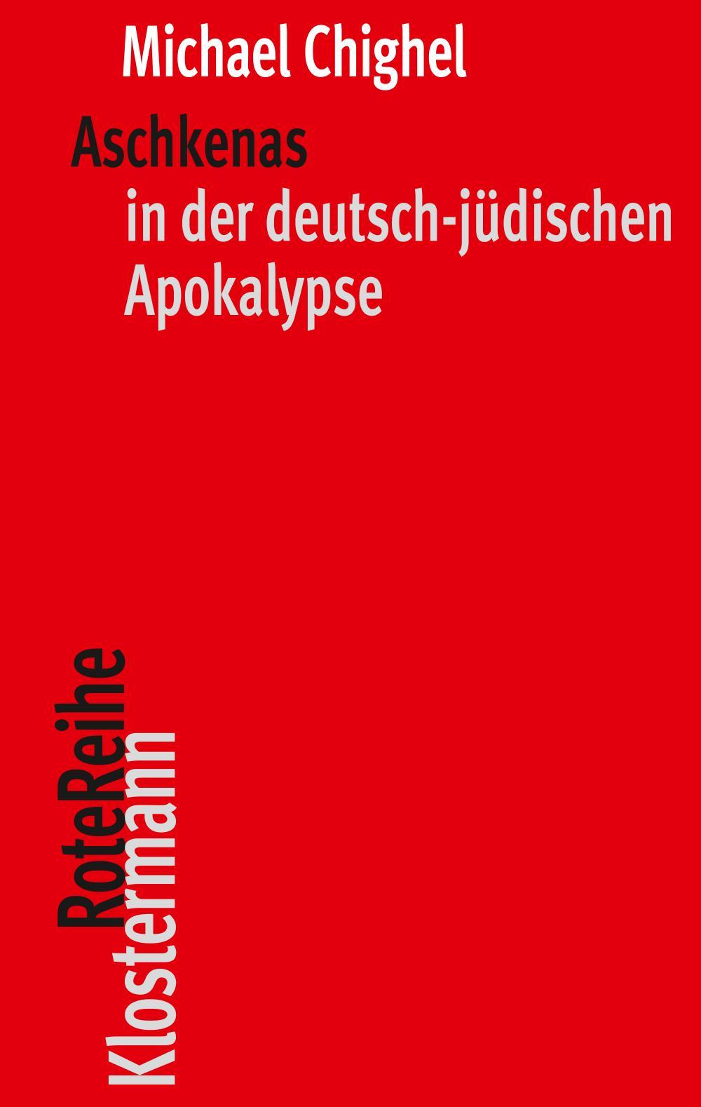 Cover: 9783465046493 | Aschkenas | in der deutsch-jüdischen Apokalypse | Michael Chighel