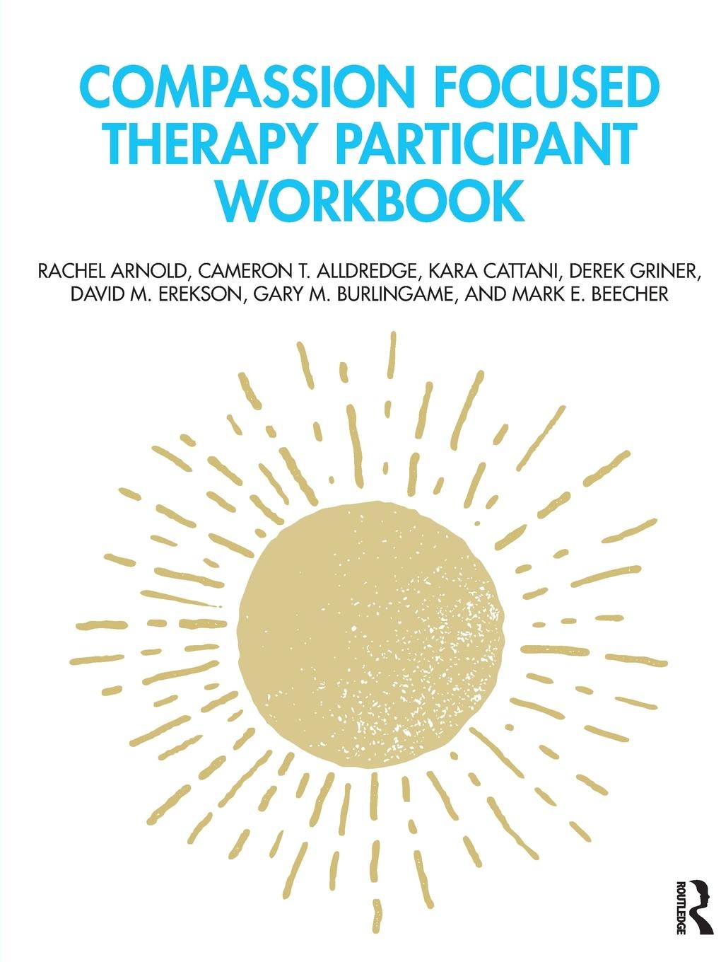 Cover: 9781032064826 | Compassion Focused Therapy Participant Workbook | Arnold (u. a.)