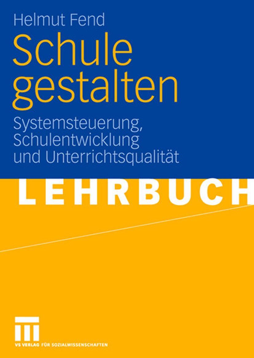 Cover: 9783531155975 | Schule gestalten | Helmut Fend | Taschenbuch | xi | Deutsch | 2008