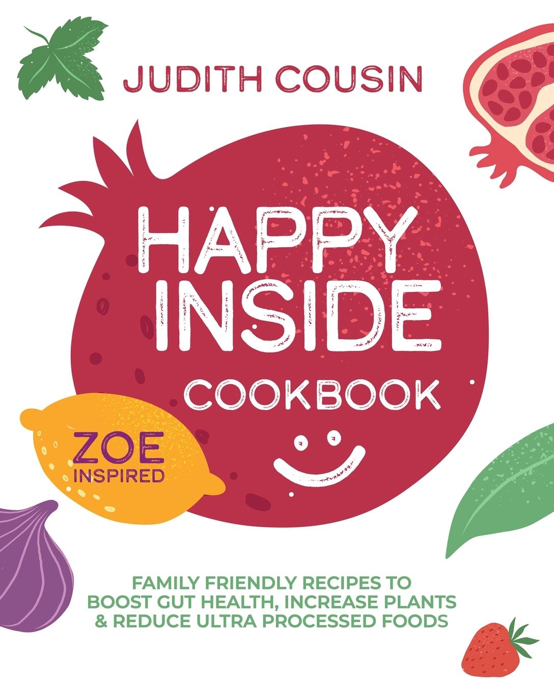 Cover: 9781068555701 | Happy Inside Cookbook | Judith Cousin | Taschenbuch | Paperback | 2024