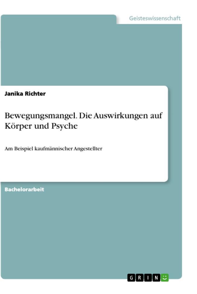 Cover: 9783668973046 | Bewegungsmangel. Die Auswirkungen auf Körper und Psyche | Richter