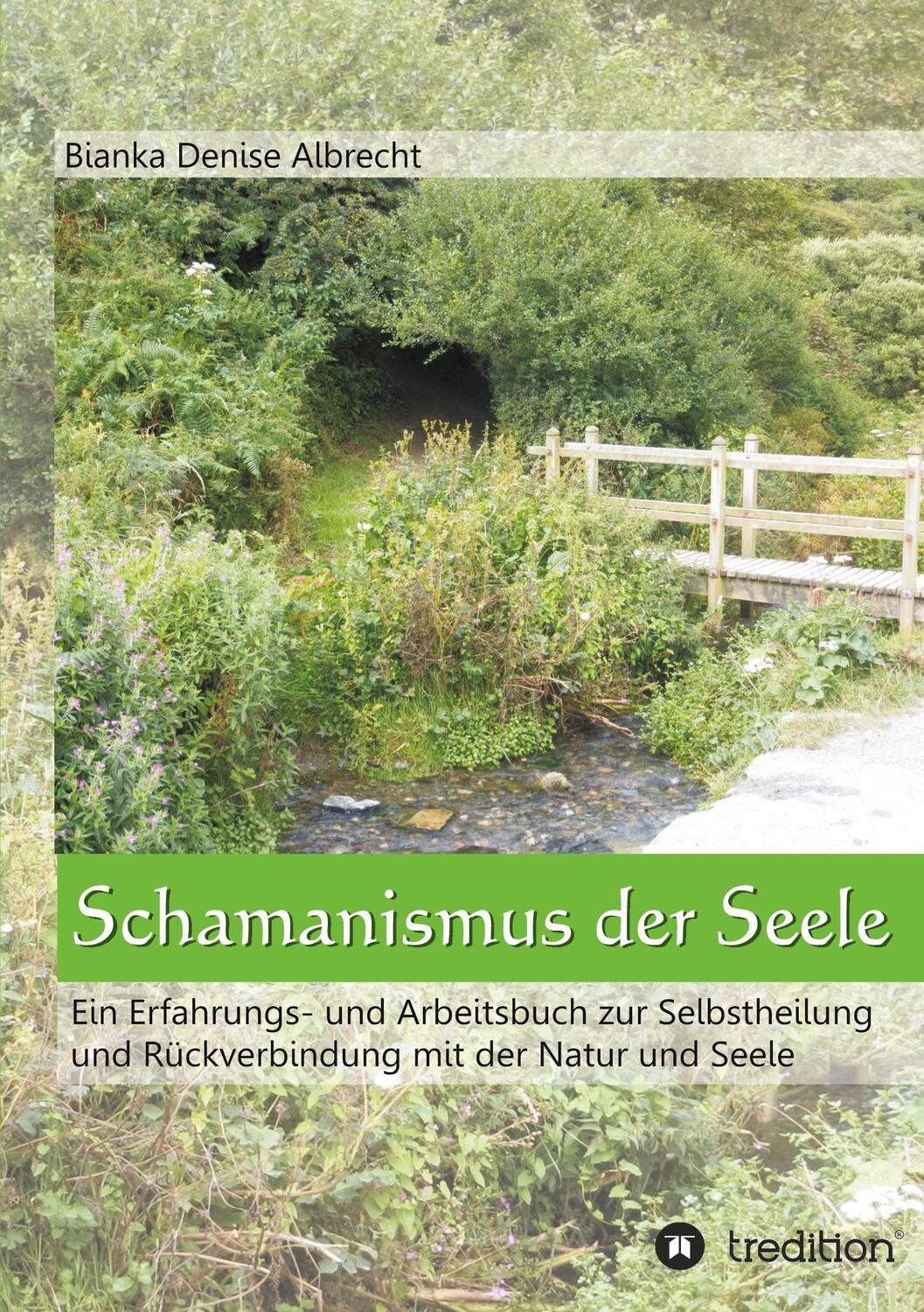 Cover: 9783849538255 | Schamanismus der Seele | Bianka Denise Albrecht | Taschenbuch | 228 S.