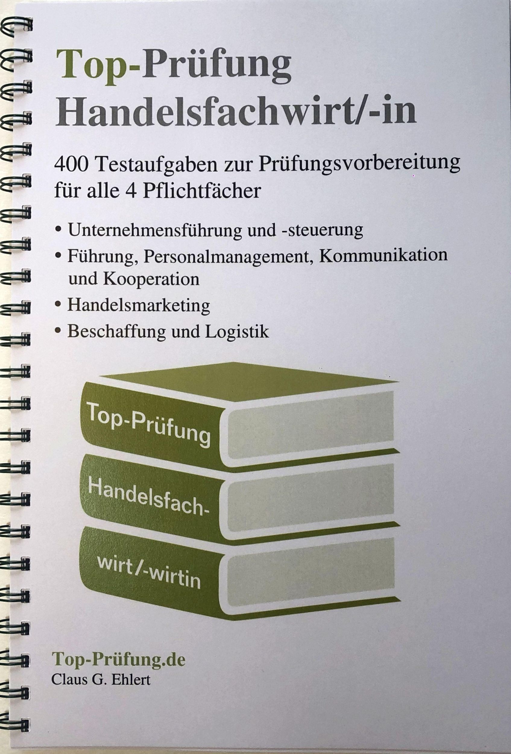 Cover: 9783943665307 | Top-Prüfung Handelsfachwirt/-in - 400 Fragen zur...