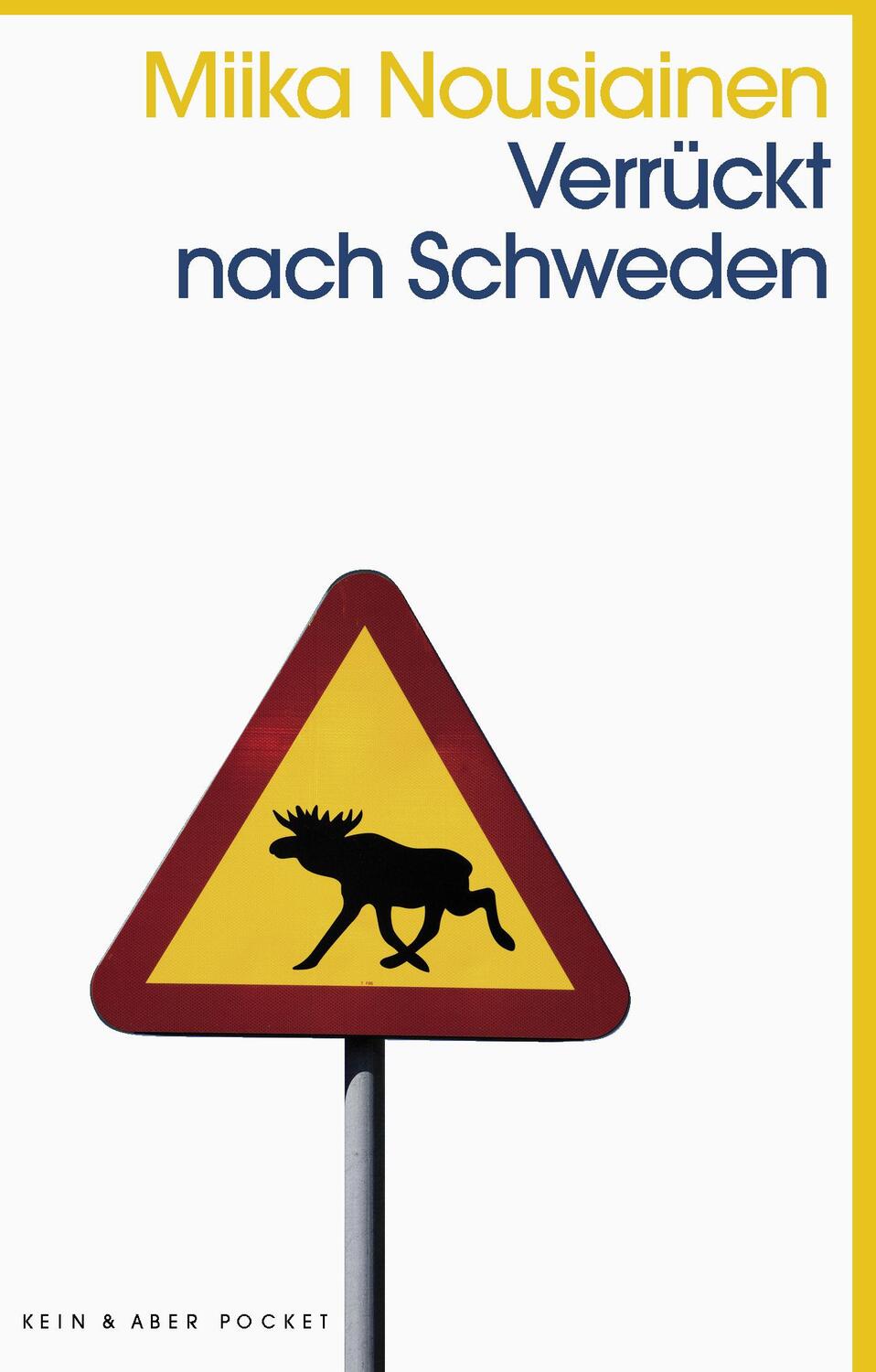 Cover: 9783036961309 | Verrückt nach Schweden | Miika Nousiainen | Taschenbuch | Deutsch