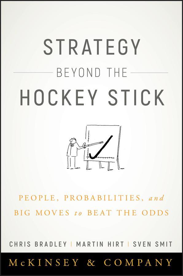 Cover: 9781119487623 | Strategy Beyond the Hockey Stick | Chris Bradley (u. a.) | Buch | 2018