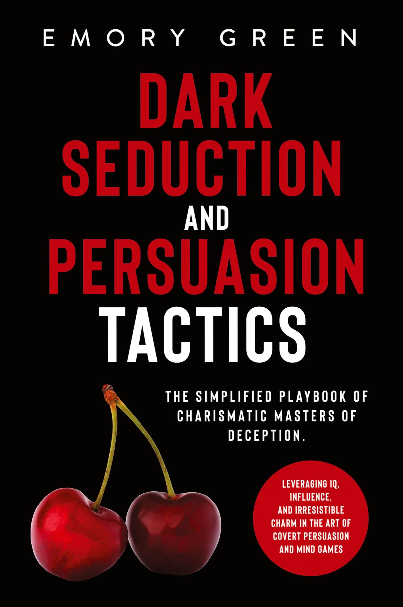 Cover: 9781647801069 | Dark Seduction and Persuasion Tactics | Emory Green | Taschenbuch