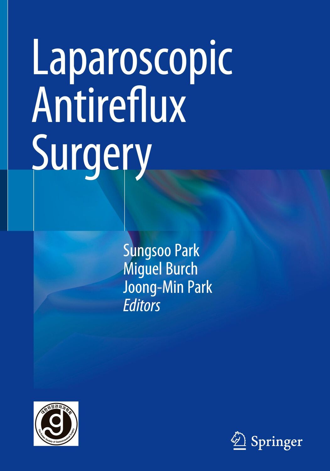 Cover: 9789811971723 | Laparoscopic Antireflux Surgery | Sungsoo Park (u. a.) | Buch | viii