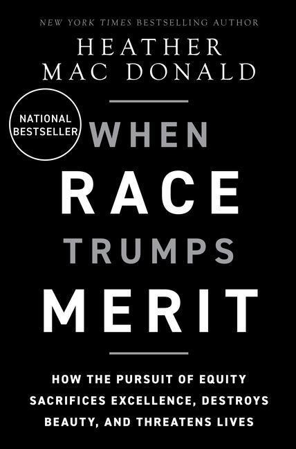 Cover: 9781956007169 | The When Race Trumps Merit | Heather Mac Donald | Buch | Gebunden