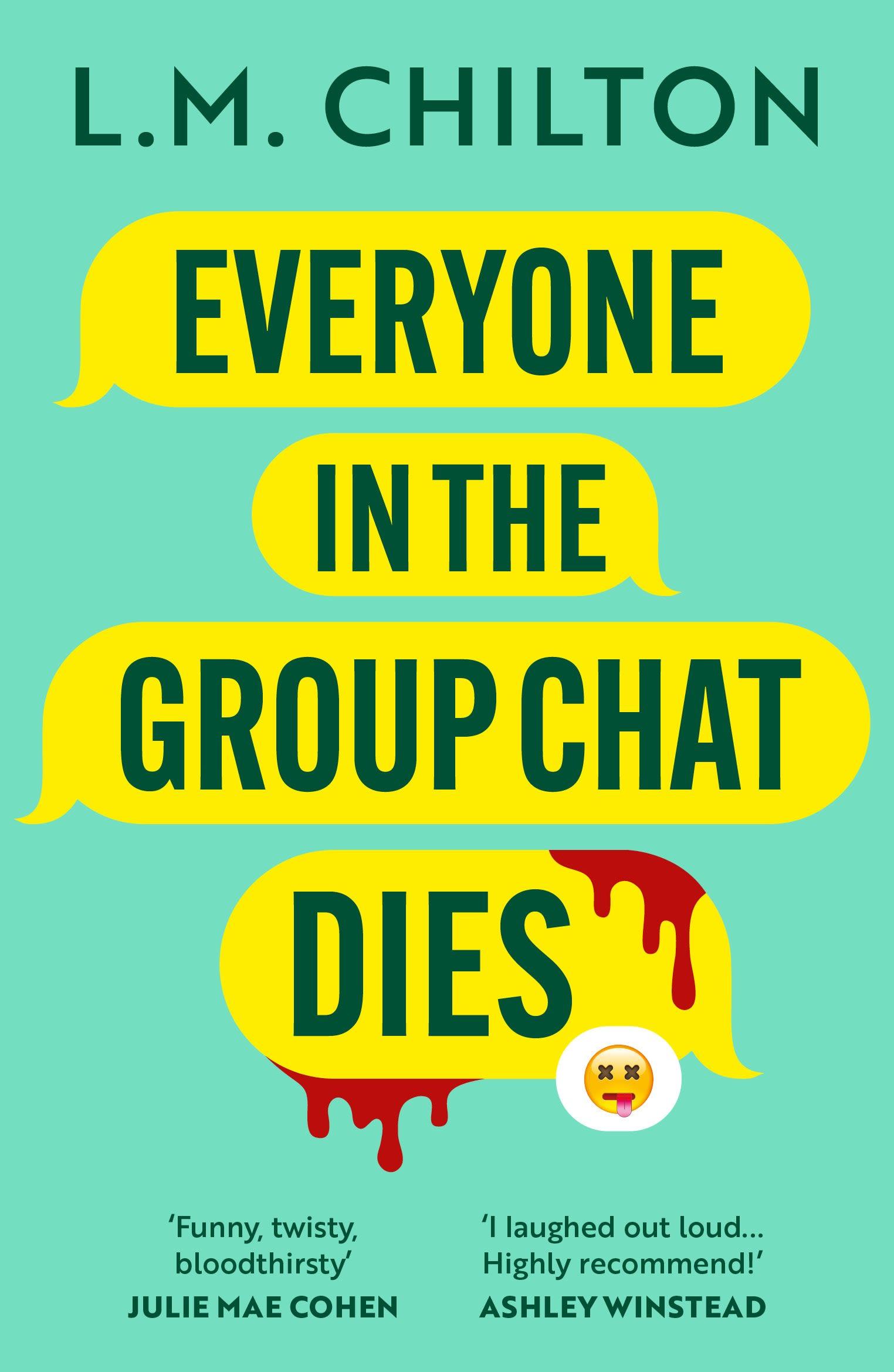 Cover: 9781837930319 | Everyone in the Group Chat Dies | L. M. Chilton | Taschenbuch | 2025