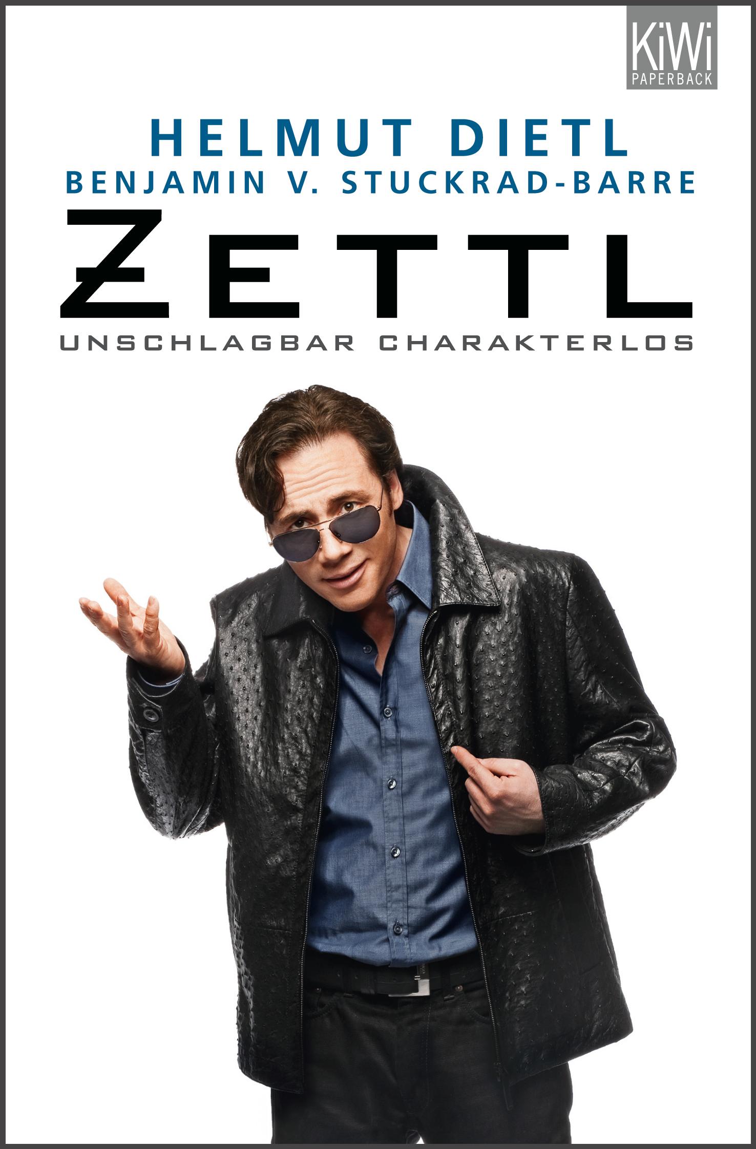 Cover: 9783462044058 | Zettl | Unschlagbar charakterlos - Das Buch zum Film | Dietl | Buch