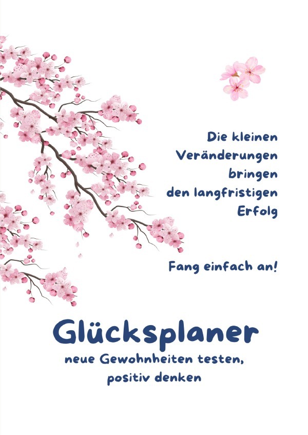 Cover: 9783759866493 | Glücksplaner | neue Gewohnheiten testen, positiv denken. DE | Welzel