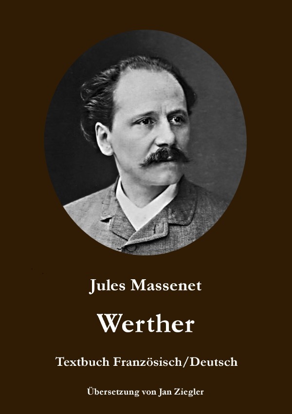 Cover: 9783745040050 | Werther: Französisch/Deutsch | Zweisprachige Ausgabe | Jules Massenet