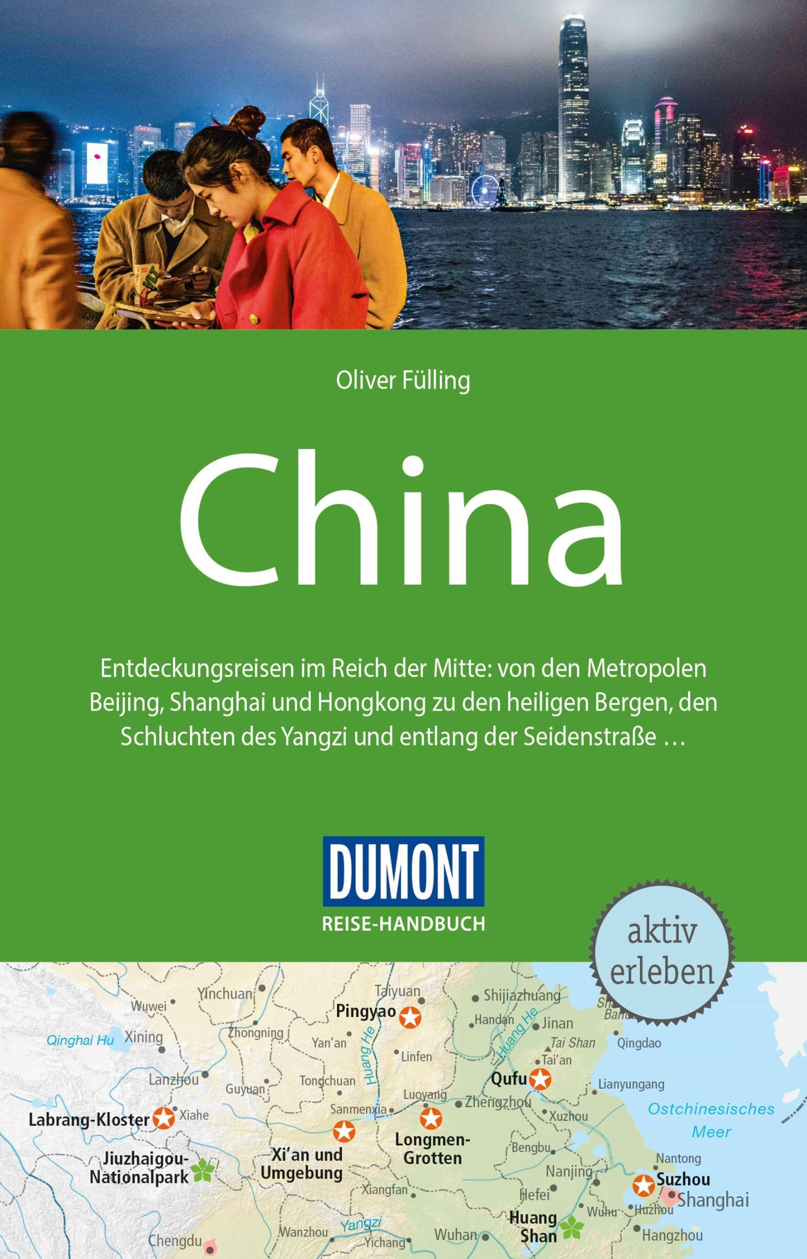 Cover: 9783770181179 | DuMont Reise-Handbuch Reiseführer China | Oliver Fülling | Taschenbuch