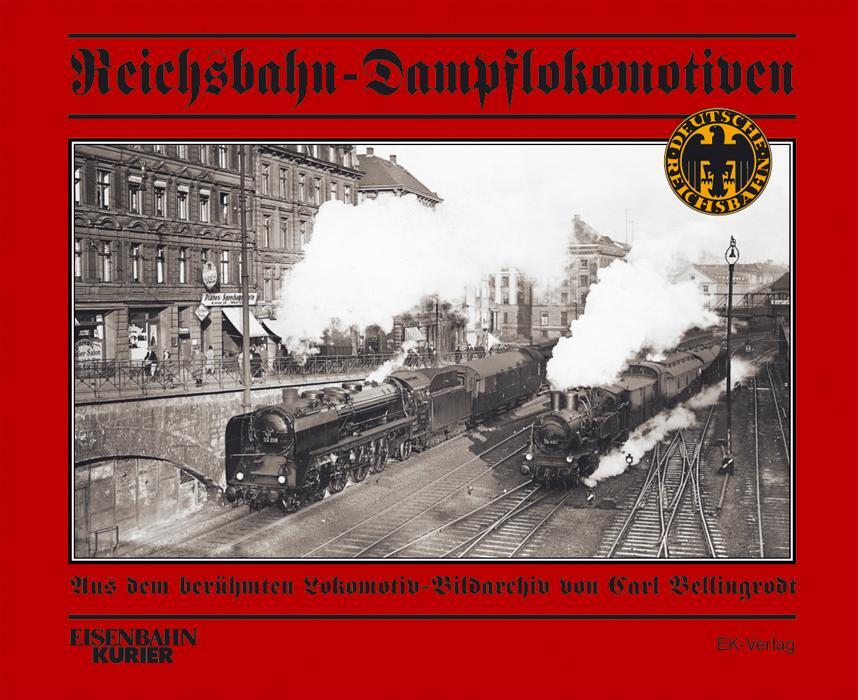 Cover: 9783882552836 | Reichsbahn-Dampflokomotiven | Carl Bellingrodt | Buch | 208 S. | 2001