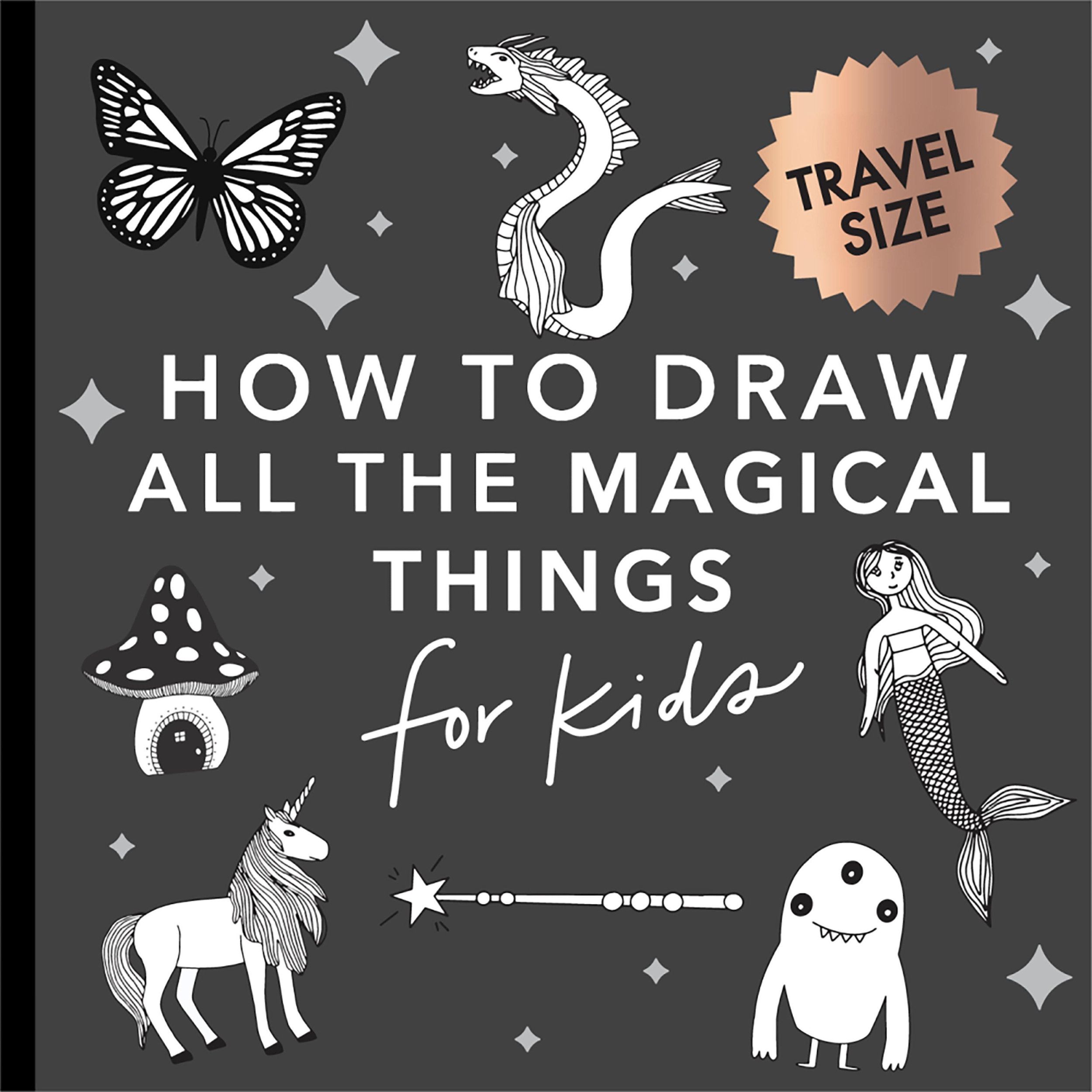 Cover: 9781958803554 | Magical Things: How to Draw Books for Kids with Unicorns, Dragons,...