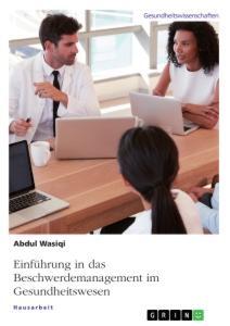 Cover: 9783668982598 | Einführung in das Beschwerdemanagement im Gesundheitswesen | Wasiqi