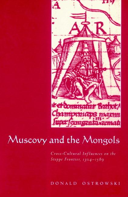 Cover: 9780521894104 | Muscovy and the Mongols | Donald Ostrowski (u. a.) | Taschenbuch