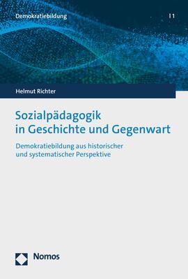 Cover: 9783848789191 | Sozialpädagogik in Geschichte und Gegenwart | Helmut Richter | Buch