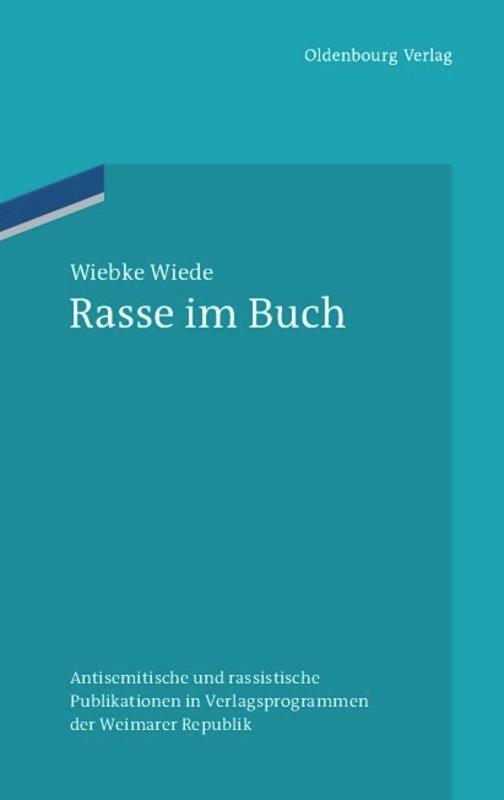 Cover: 9783486598285 | Rasse im Buch | Wiebke Wiede | Buch | VIII | Deutsch | 2011