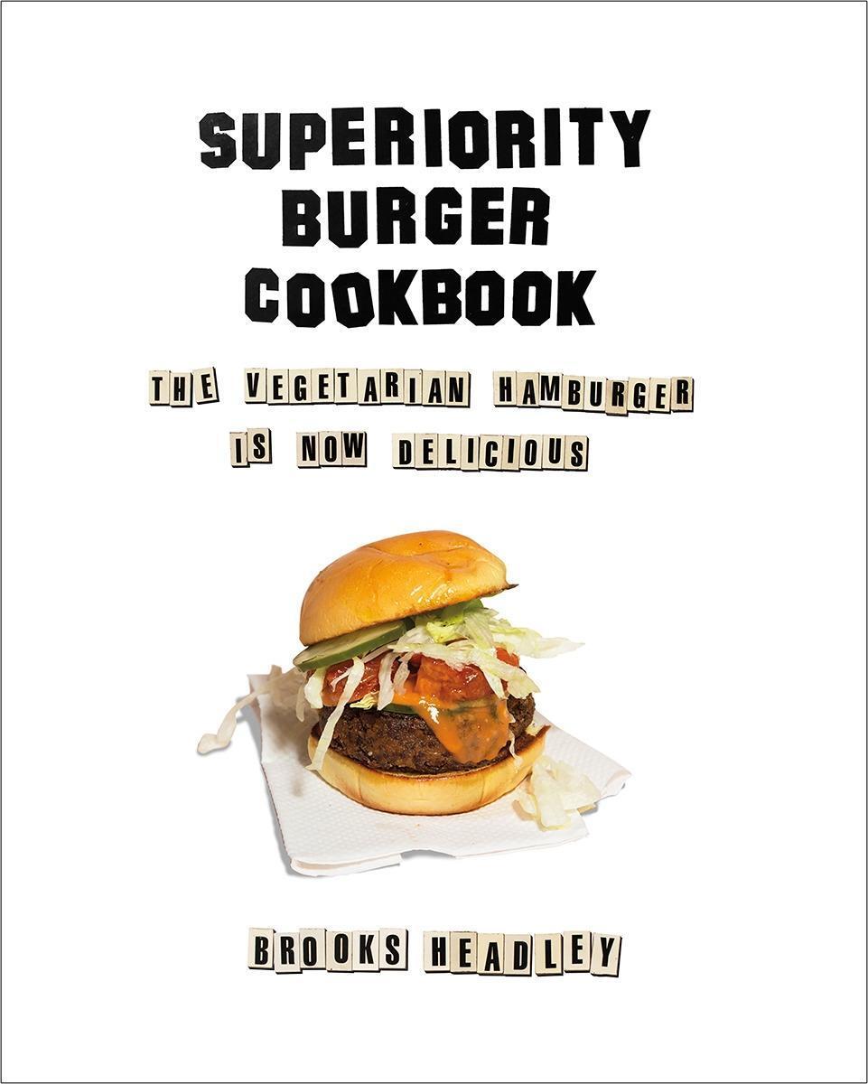 Cover: 9780393253986 | Superiority Burger Cookbook | Brooks Headley | Buch | Englisch | 2018