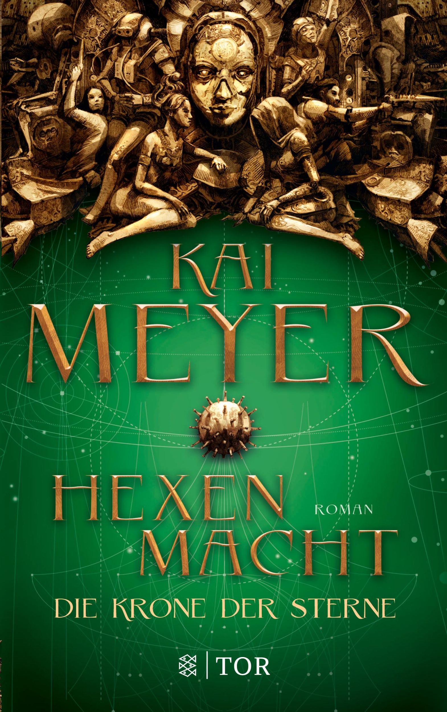 Cover: 9783596701742 | Die Krone der Sterne | Hexenmacht | Kai Meyer | Taschenbuch | 478 S.