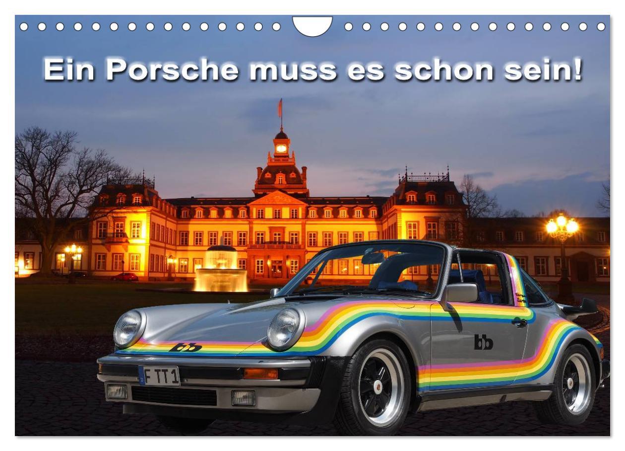 Cover: 9783435510276 | Ein Porsche muss es schon sein! (Wandkalender 2025 DIN A4 quer),...