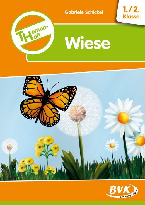 Cover: 9783867402279 | Themenheft Wiese 1./2. Klasse | Gabriele Schickel | Broschüre | 60 S.