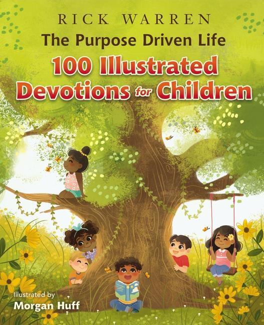 Cover: 9780310766742 | The Purpose Driven Life 100 Illustrated Devotions for Children | Buch