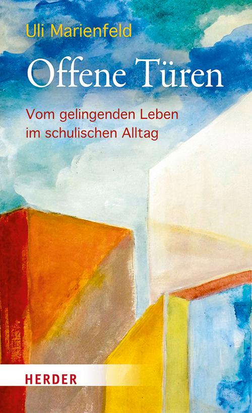 Cover: 9783451033605 | Offene Türen | Vom gelingenden Leben im schulischen Alltag | Buch