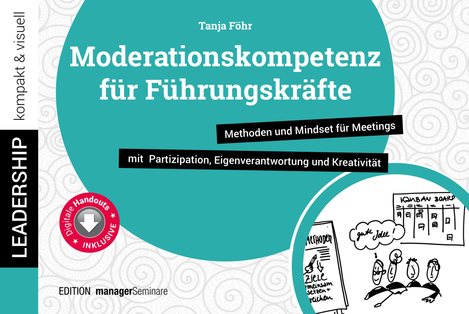 Cover: 9783958910461 | Moderationskompetenz für Führungskräfte | Tanja Föhr | Taschenbuch