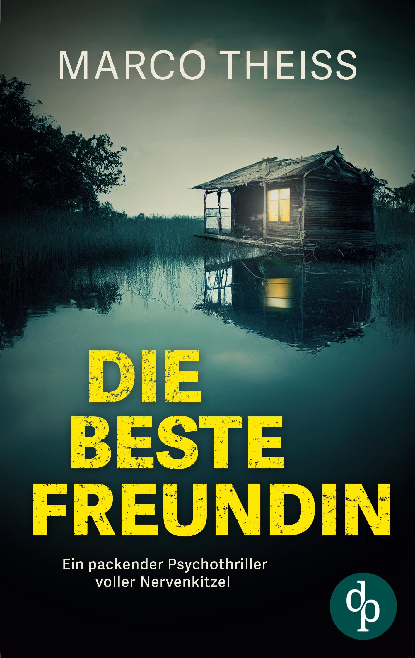 Cover: 9783989984547 | Die beste Freundin | Ein packender Psychothriller voller Nervenkitzel