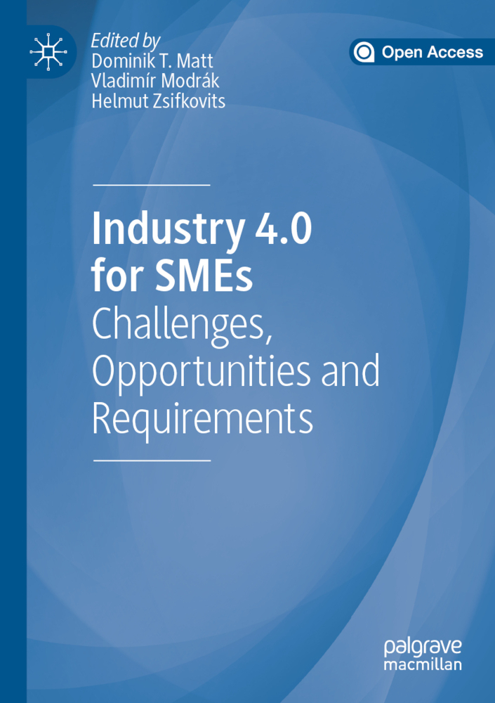 Cover: 9783030254278 | Industry 4.0 for SMEs | Challenges, Opportunities and Requirements