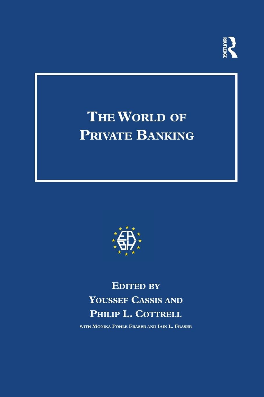 Cover: 9781138267527 | The World of Private Banking | Youssef Cassis (u. a.) | Taschenbuch