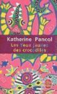 Cover: 9782253121206 | Les yeux jaunes des crocodiles | Katherine Pancol | Taschenbuch | 2007